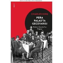 Pera Palas'Ta Gece Yarısı-Modern Istabul'Un Doğuşu