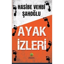 Ayak İzleri / Hasibe Vehbi Şahoğlu