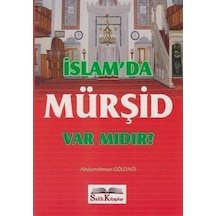 İslam'da Mürşid Var mıdır? / Abdurrahman Göldağı