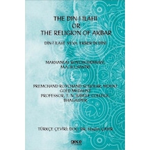 The Din-i İlahi Or The Religion Of Akbar Din-i İlahi Veya Ekbe...