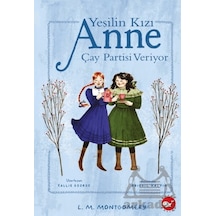 Yeşilin Kızı Anne Çay Partisi Veriyor