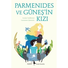 Parmenides ve Güneş'in Kızı - Louise Guillemot - Metis Yayınları