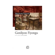 Gordiyon Fiyongu - Bernhard Schlink - İletişim Yayınları
