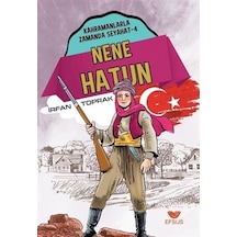 Nene Hatun - Kahramanlarla Zamanda Seyahat 4 - İrfan Toprak - Efsus