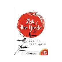 Aşk Her Yerde - Kalust Şalcıoğlu - İnkılap Kitabevi