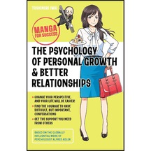 The Psychology Of Personal Growth And Better Relationships: Manga For Success