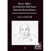 Henry Miller Çevirilerinin Türk Yazın Alanında Konumlanışı / N.