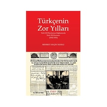 Türkçenin Zor Yılları & Türk Dil Planlaması Bağlamında Türk Di...
