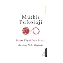 Hayır Diyebilme Sanatı Müthiş Psikoloji