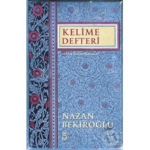 Kelime Defteri -  Nazan Bekiroğlu -  Timaş Yayınları