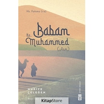 Kitapstore Babam Hz. Muhammed (S.A.V.) / Nuriye Çeleğen