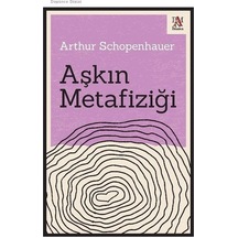 Aşkın Metafiziği - Düşünce Dizisi - Arthur Schopenhauer - Panama Yayıncılık