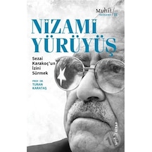Nizami Yürüyüş: Sezai Karakoçun İzini Sürmek - Turan Karataş - Muhit Kitap