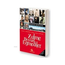 Zulme Boyun Eğmediler - Burhan Bozgeyik