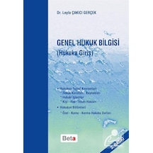 Genel Hukuk Bilgisi (Hukuka Giriş) - Leyla Çakıcı Gerçek - Beta Yayınları