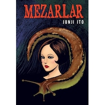 Mezarlar Özel Bez Ciltli Baskı / Junji İto