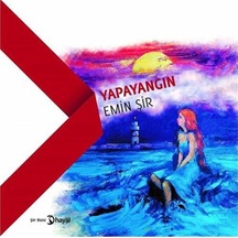 Yapayangın - Emin Şir 1.baskı Ve İmzalı İthaflı