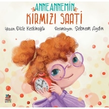 Anneannemin Kırmızı Saati + Can In Sıkıntısı