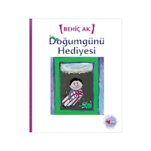 Doğumgünü Hediyesi - Behiç Ak - Can Çocuk Yayınları