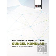 Kobi Yönetim Ve Pazarlamasında Güncel Konular - Eğitim Yayınevi - Bilimsel Eserler
