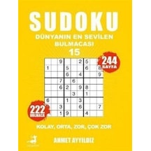 Sudoku Dünyanın En Sevilen Bulmacası 15 / Ahmet Ayyıldız