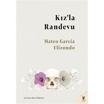 Kız'la Randevu / Mateo Garcia Elizondo