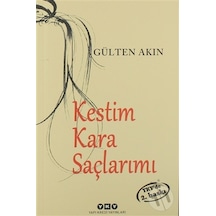 Kestim Kara Saçlarımı/gülten Akın