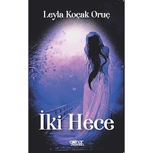 İki Hece - Leyla Koçak Oruç - Gülnar Yayınları
