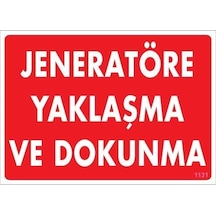 Mey Najmaddin Jeneratöre Yaklaşma Uyarı Levhası 25x35 Kod:1131 Najmaddin