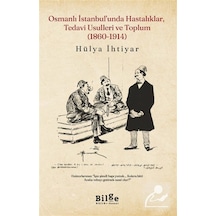 Osmanlı İstanbul'unda Hastalıklar, Tedavi Usulleri Ve Toplum ...