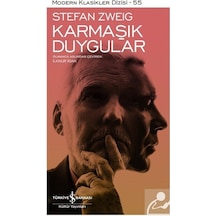 Karmaşık Duygular - Modern Klasikler 55 - Stefan Zweig - İş Bankası Kültür Yayınları
