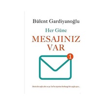 Her Güne Mesajınız Var - Bülent Gardiyanoğlu