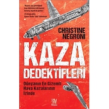 Kaza Dedektifleri  - Christine Negroni  - Panama Yayıncılık