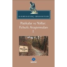 Patikalar Ve Yollar: Felsefe Araştırmaları I 9786257906098