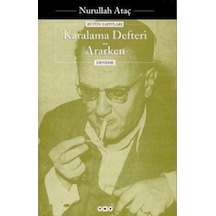 Karalama Defteri-Ararken - Nurullah Ataç - Yapı Kredi Yayınları