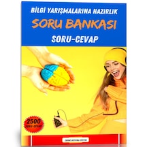 Bilgi Yarışmalarına Hazırlık Soru Bankası 2500 Soru