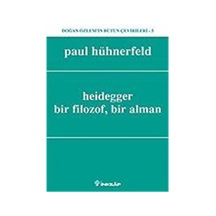 Heidegger Bir Filozof Bir Alman - Paul Hünerfeld - İnkılap Kitabevi