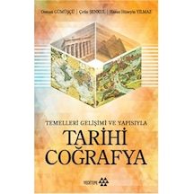Tarihi Coğrafya - Hasan Hüseyin Yılmaz -  Osman Gümüşçü - Yeditepe Yayınevi