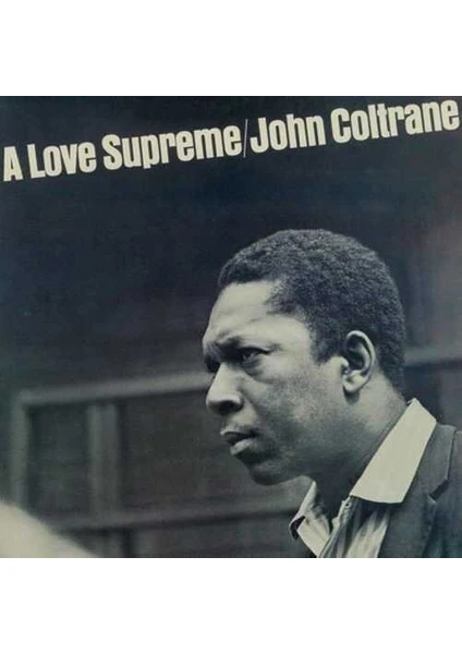 John Coltrane - A Love Supreme Lp Plak