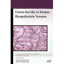 Biyopsilerin Yorumu: Uterus Serviks ve Korpus- Nobel Tıp Kitabevleri