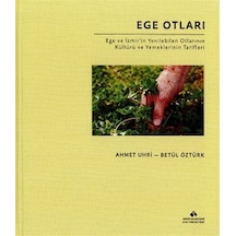 Ege Otları - Ege ve İzmir'in Yenilebilen Otlarının Kültürü ve Yemeklerinin Tarifleri - Bez C Uhri - Betül Yemek Kitapları 46279125