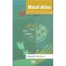Masal Atlası - Mustafa Ruhi Şirin - Kök Yayıncılık