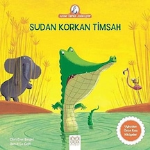 Sudan Korkan Timsah: Anne Tavuk Anlatıyor Uykudan Önce Kısa Hikayeler