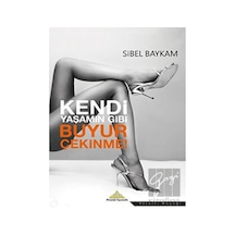 Kendi Yaşamın Gibi Buyur Çekinme - Sibel Baykam - Piramid