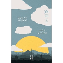 Düş Kesiği - Güray Süngü - Ketebe