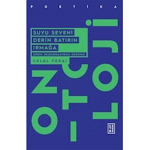 Suyu Seveni Derin Batırın Irmağa / Celal Fedai