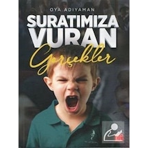 Suratımıza Vuran Gerçekler - Oya Adıyaman - Toplumsal Kitap