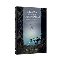 Mezarda İlk Gece Yaşanacaklar