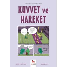 Kuvvet Ve Hareket: Gençler İçin Çizgilerle Bilim