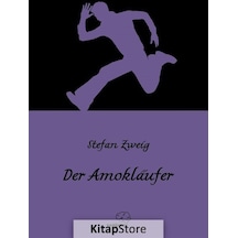 Der Amokläufer Amok Koşucusu / Almanca / Stefan Zweig